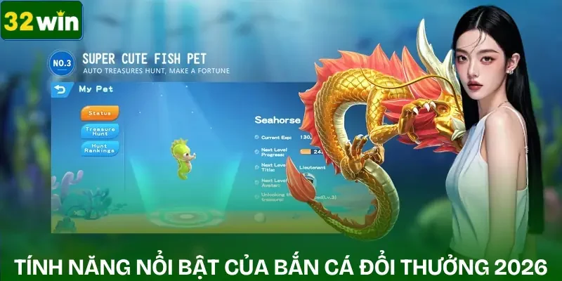 ban-ca-doi-thuong-2026-tinh-nang