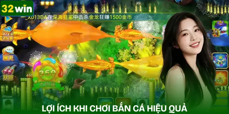 cach-choi-ban-ca-hieu-qua-uu-diem