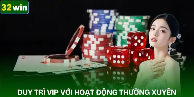 dac-quyen-vip-32win-cach-duy-tri