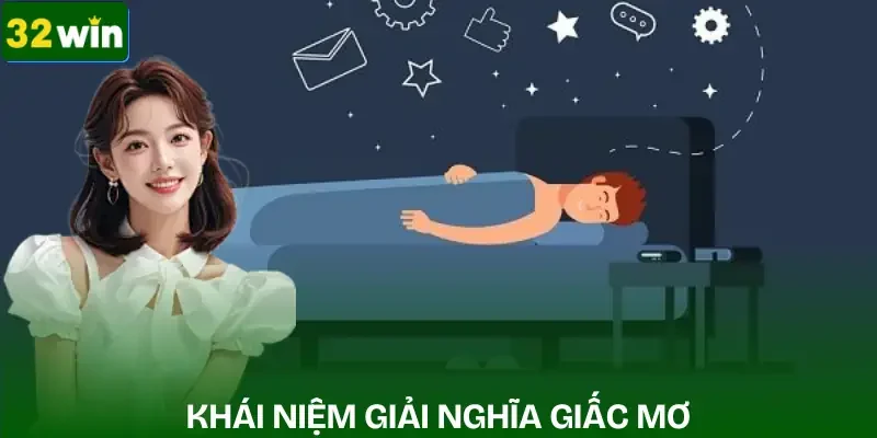 giai-nghia-giac-mo-khai-niem