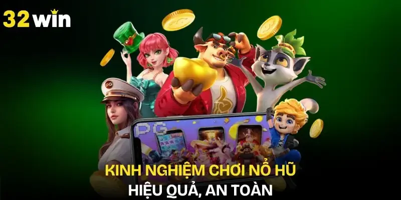 kinh-nghiem-choi-no-hu