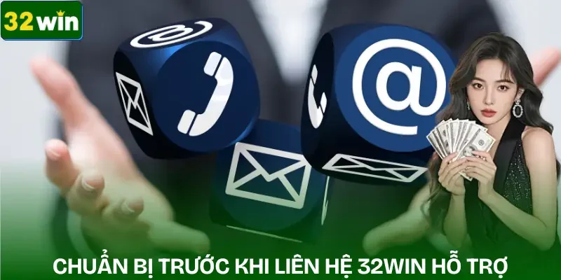 lien-he-32win-chuan-bi-thong-tin