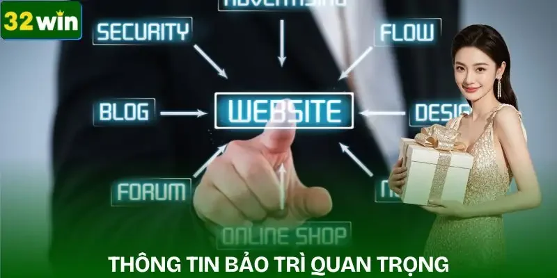 ly-do-32win-bao-tri-can-biet