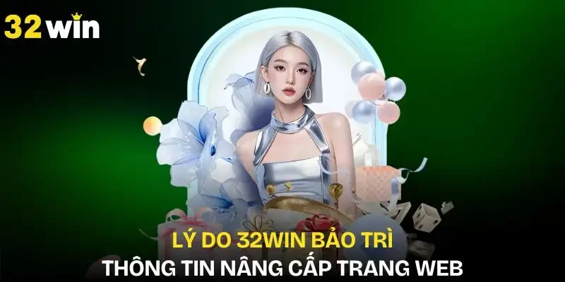 ly-do-32win-bao-tri
